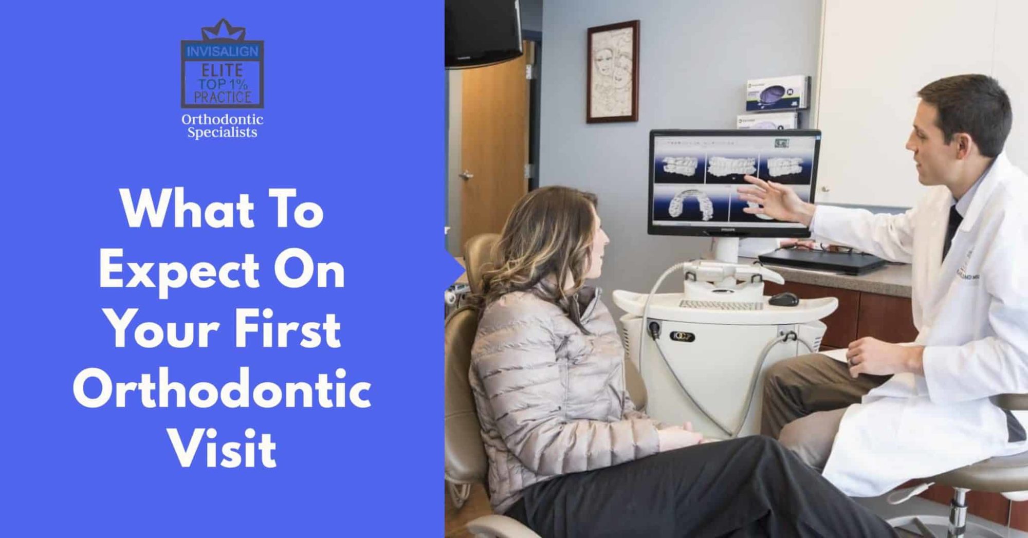 What To Expect On Your First Orthodontic Visit