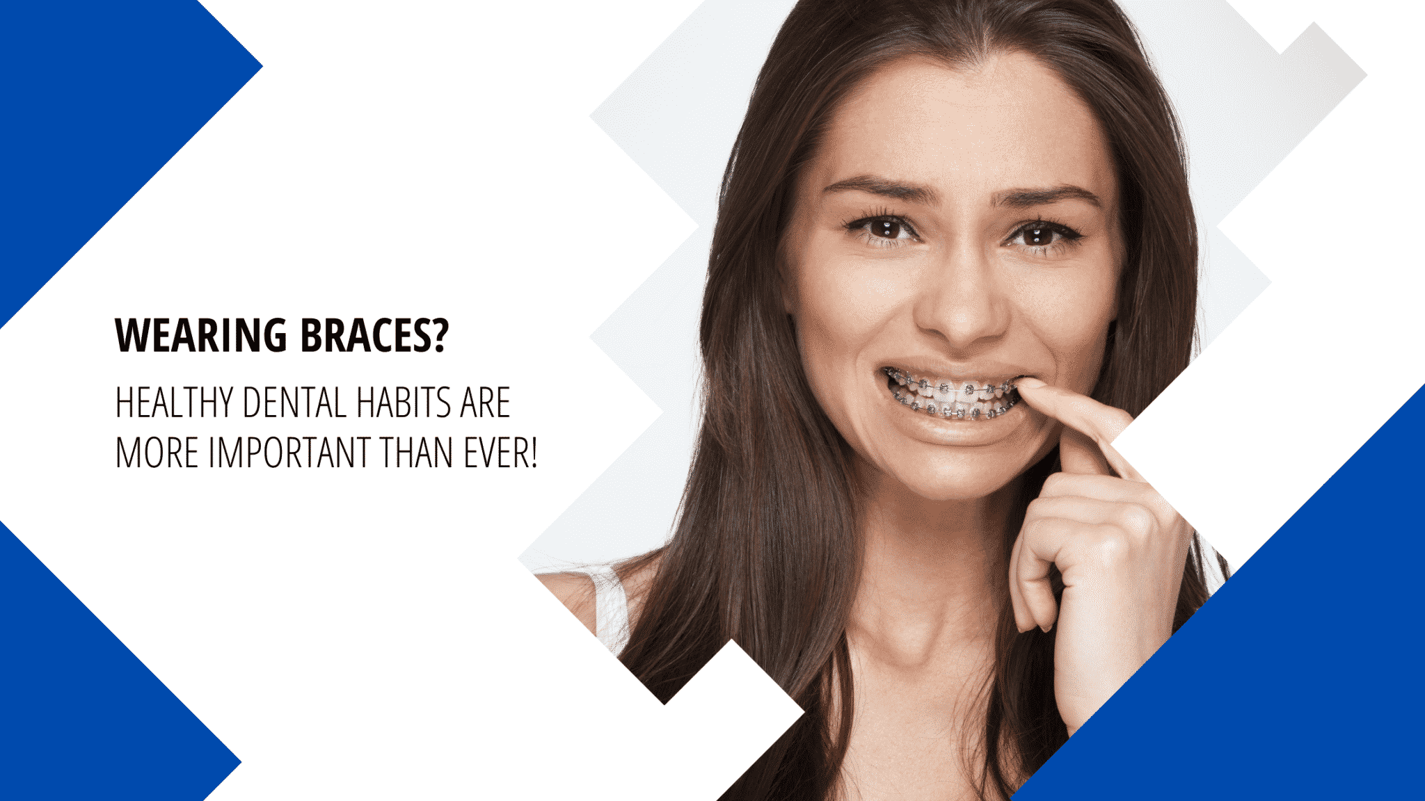 Healthy Dental Habits with Braces